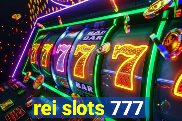 rei slots 777